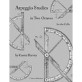 Arpeggio Studies in Two Octaves for the Cello