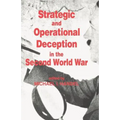 Strategic and Operational Deception in the Second World War