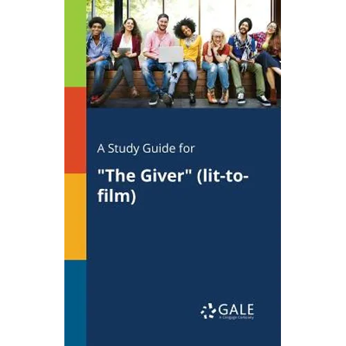 A Study Guide for "The Giver" (lit-to-film)