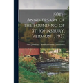 150th Anniversary of the Founding of St. Johnsbury, Vermont, 1937