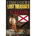 Commander's Lost Treasures You Can Find in Alabama: Follow the Clues and Find Your FORTUNES!