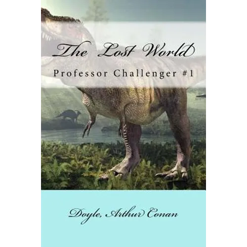 The Lost World: Professor Challenger #1
