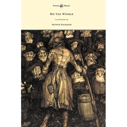Rip Van Winkle - Illustrated by Arthur Rackham