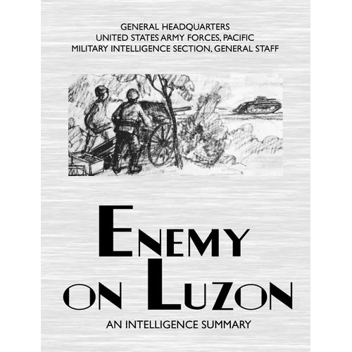 Enemy on Luzon: An Intelligence Summary