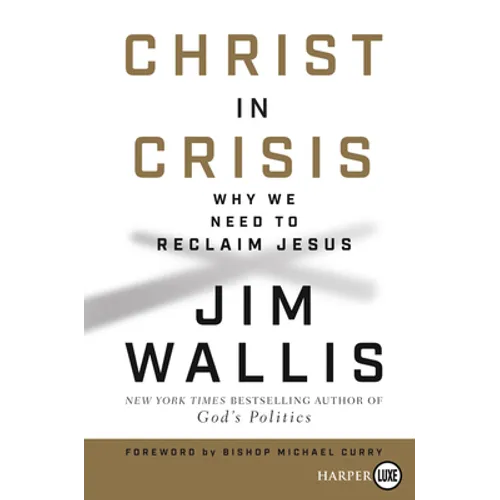 Christ in Crisis?: Why We Need to Reclaim Jesus