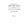 Early Settlers of New York State: Their Ancestors and Descendants. a Monthly Magazine. the Original Nine Volumes Reprinted in Two. Volume II: Magazine