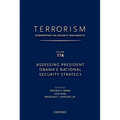 Terrorism: Commentary on Security Documents Volume 116: Assessing President Obama's National Security Strategy
