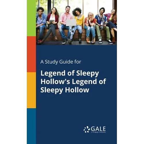 A Study Guide for Legend of Sleepy Hollow's Legend of Sleepy Hollow