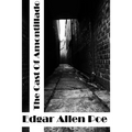 The Cask Of Amontillado: (Edgar Allen Poe Classics Collection)