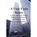 A View From Below: A New York City Transit Employee's Account of September 11, 2001