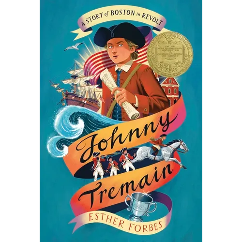 Johnny Tremain: A Newbery Award Winner
