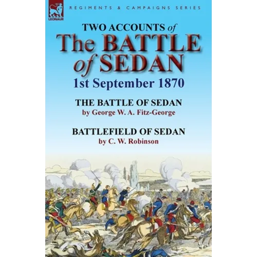 Two Accounts of the Battle of Sedan, 1st September 1870