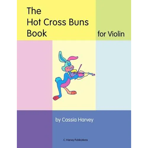 The Hot Cross Buns Book for Violin