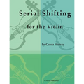 Serial Shifting for the Violin