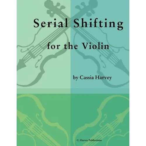 Serial Shifting for the Violin