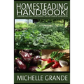 Homesteading Handbook vol. 2: Growing an Organic Vegetable Garden