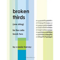 Broken Thirds (One String) for the Cello, Book Two