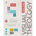 Visual Theology Study Guide: Seeing and Understanding the Truth about God