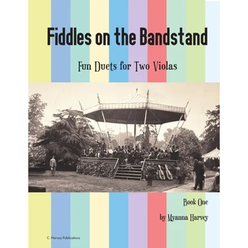 Fiddles on the Bandstand, Fun Duets for Two Violas, Book One