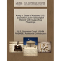 Avery V. State of Alabama U.S. Supreme Court Transcript of Record with Supporting Pleadings