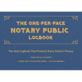 The One-Per-Page Notary Public Logbook: The Only Logbook That Protects Every Client's Privacy