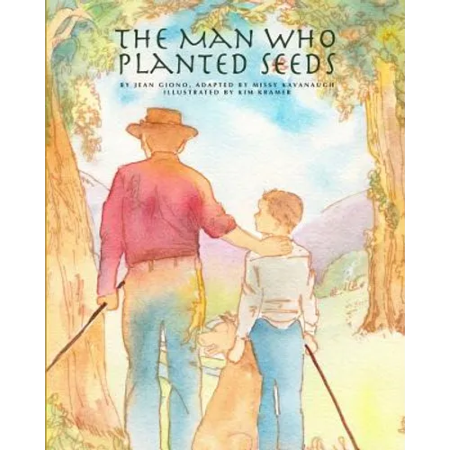 The Man Who Planted Seeds