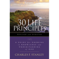 30 Life Principles, Revised and Updated: A Guide for Growing in Knowledge and Understanding of God