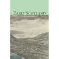 Early Scotland: The Picts, the Scots and the Welsh of Southern Scotland