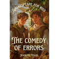 The Comedy of Errors Shakespeare for kids: Shakespeare in a language children will understand and love