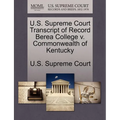 U.S. Supreme Court Transcript of Record Berea College V. Commonwealth of Kentucky
