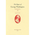 The Papers of George Washington, Volume 12: January--May 1793
