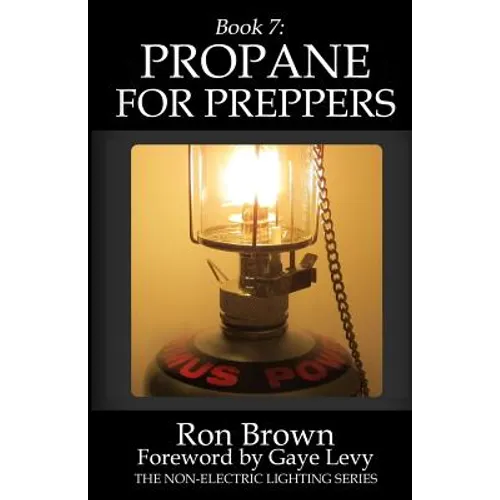 Book 7: Propane for Preppers