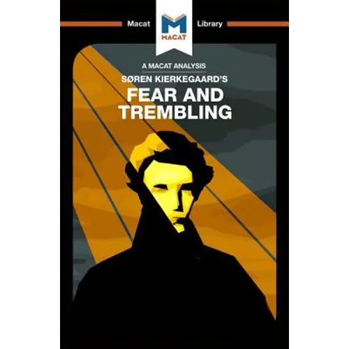 An Analysis of Soren Kierkegaard's Fear and Trembling