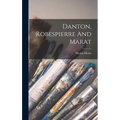 Danton, Robespierre And Marat