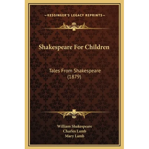 Shakespeare For Children: Tales From Shakespeare (1879)