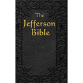 The Jefferson Bible: The Life and Morals of