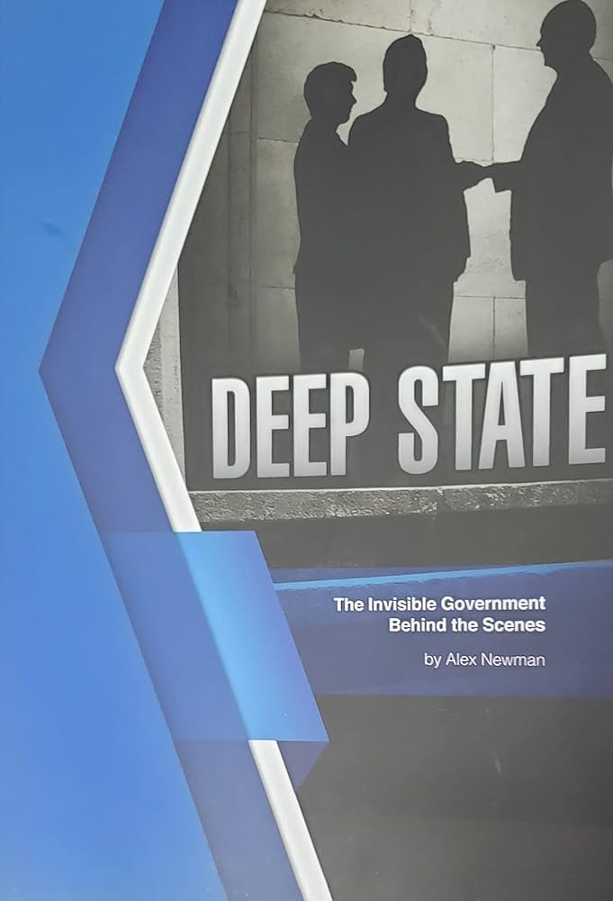 Deep State: The Invisible Government Behind the Scenes cover image