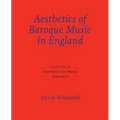 Aesthetics of Music: Aesthetics of Baroque Music in England
