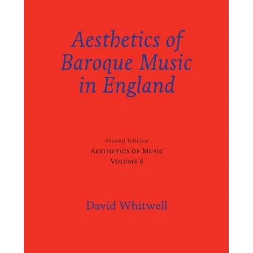 Aesthetics of Music: Aesthetics of Baroque Music in England