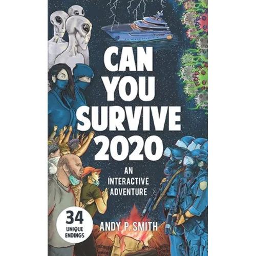 Can You Survive 2020: An Interactive Adventure