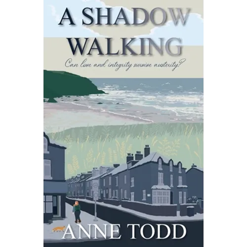 A Shadow Walking: Can love and integrity survive austerity?