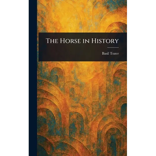 The Horse in History