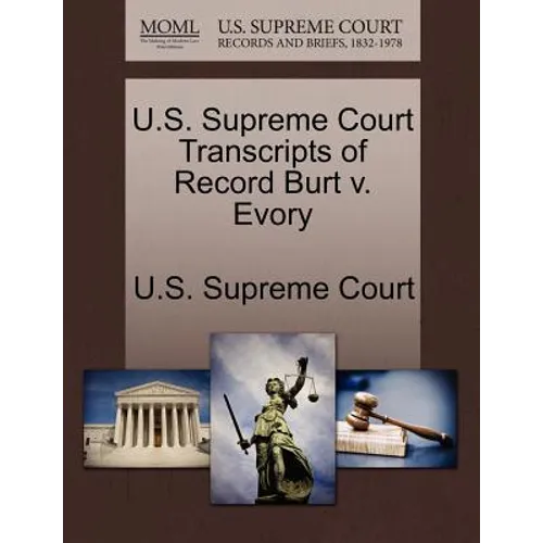 U.S. Supreme Court Transcripts of Record Burt V. Evory