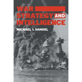 War, Strategy and Intelligence