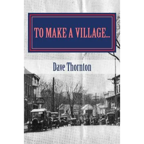To Make a Village...: The Founding of Cambridge, NY