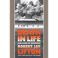 Death in Life: Survivors of Hiroshima
