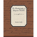 The Biography of Benjamin Franklin