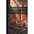 Edmond Dantes: The Sequel to Alexander Dumas' Celebrated Novel of the Count of Monte Cristo