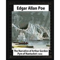 The Narrative of Arthur Gordon Pym of Nantucket (1838), by Edgar Allan Poe