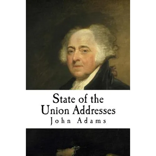 State of the Union Addresses: John Adams